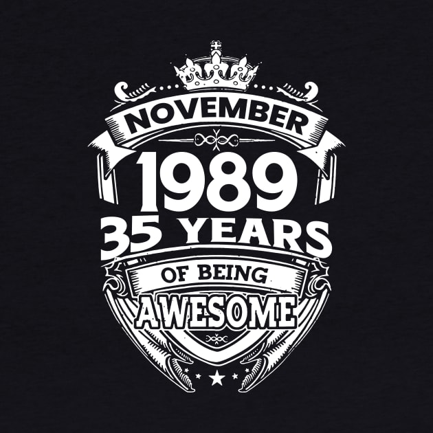 November 1989 35 Years Of Being Awesome 35th Birthday by Hsieh Claretta Art